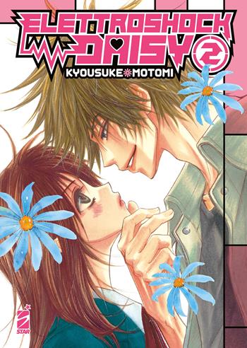 Elettroshock Daisy. Vol. 2 - Kyousuke Motomi - Libro Star Comics 2025, Shot | Libraccio.it