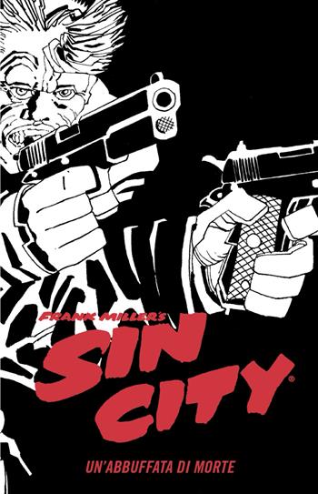 Un'abbuffata di morte. Sin city. Vol. 3 - Frank Miller - Libro Star Comics 2025, Classical US | Libraccio.it