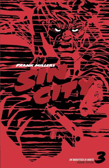 Un abbuffata di morte. Sin city. Ediz. variant. Vol. 3 - Frank Miller - Libro Star Comics 2025, Classical US | Libraccio.it