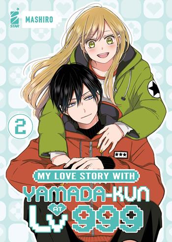 My love story with Yamada-kun at lv999. Vol. 2 - Mashiro - Libro Star Comics 2025, Amici | Libraccio.it