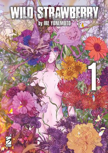 Wild strawberry. Ediz. variant. Vol. 1 - Ire Yonemoto - Libro Star Comics 2025 | Libraccio.it