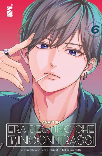 Era destino che t'incontrassi. Vol. 6 - Anashin - Libro Star Comics 2025, Turn Over | Libraccio.it