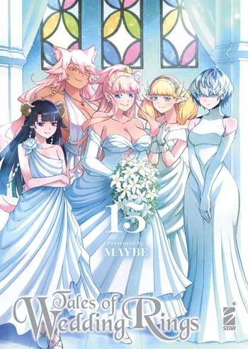 Tales of wedding rings. Vol. 15 - Maybe - Libro Star Comics 2025, Wonder | Libraccio.it