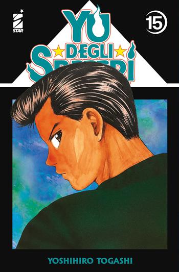 Yu degli spettri. New edition. Vol. 15 - Yoshihiro Togashi - Libro Star Comics 2025, Ghost | Libraccio.it