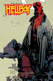 Strani luoghi. Hellboy. Vol. 6
