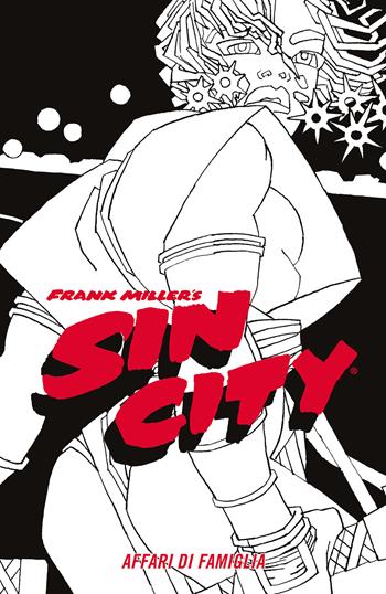 Affari di famiglia. Sin city. Vol. 5 - Frank Miller - Libro Star Comics 2026 | Libraccio.it
