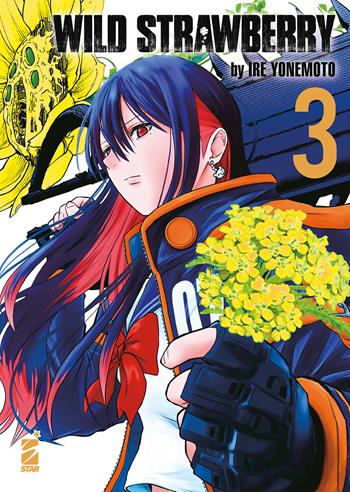 Wild strawberry. Vol. 3 - Ire Yonemoto - Libro Star Comics 2025 | Libraccio.it