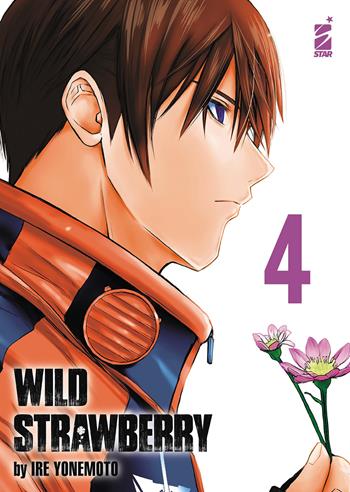 Wild strawberry. Vol. 4 - Ire Yonemoto - Libro Star Comics 2025 | Libraccio.it