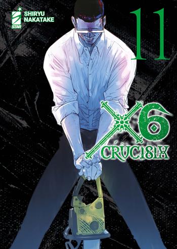 X6. Crucisix. Vol. 11 - Shiryu Nakatake - Libro Star Comics 2025 | Libraccio.it