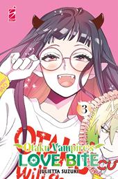 Otaku vampire's love bite. Vol. 3