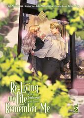 Re-living my life with a boyfriend who doesn't remember me. Vol. 3