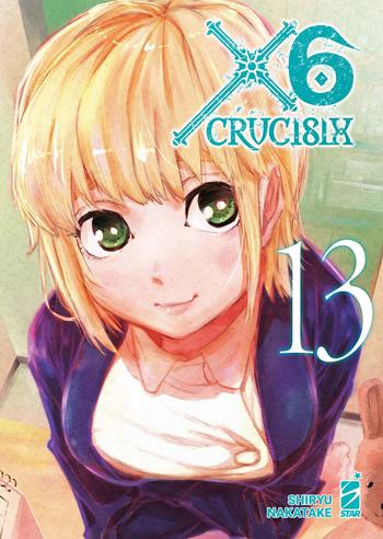 X6. Crucisix. Vol. 13 - Shiryu Nakatake - Libro Star Comics 2026 | Libraccio.it