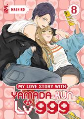 My love story with Yamada-kun at lv999. Vol. 8