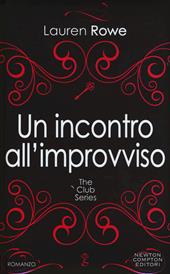 incontro all'improvviso. The Club series