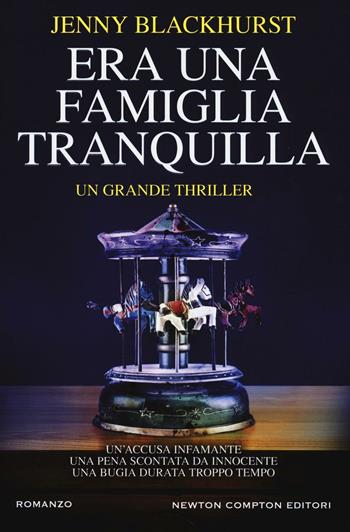 Era una famiglia tranquilla - Jenny Blackhurst - Libro Newton Compton Editori 2017, Nuova narrativa Newton | Libraccio.it