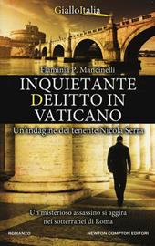 Inquietante delitto in Vaticano. Un'indagine del tenente Nicola Serra