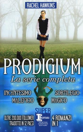 Prodigium. La serie completa: Incantesimo-Maleficio-Sortilegio-Magico - Rachel Hawkins - Libro Newton Compton Editori 2017, SuperInsuperabili | Libraccio.it