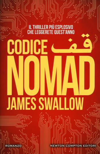Codice Nomad - James Swallow - Libro Newton Compton Editori 2017, Nuova narrativa Newton | Libraccio.it