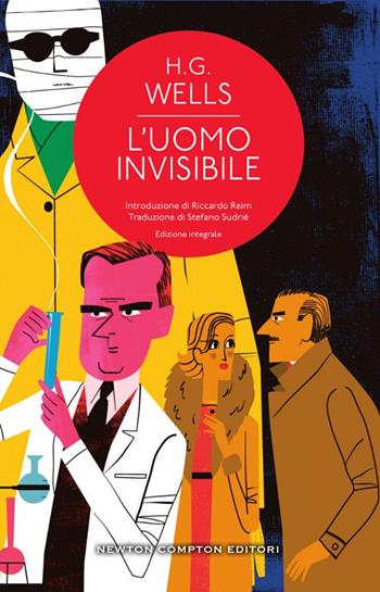 L' uomo invisibile. Ediz. integrale - Herbert George Wells - Libro Newton Compton Editori 2017, Classici moderni Newton | Libraccio.it