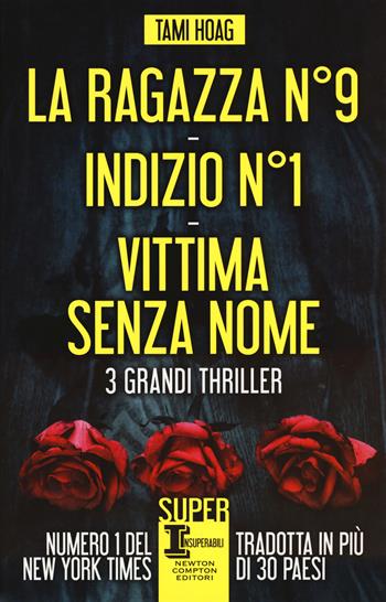 La ragazza N°9-Indizio N°1-Vittima senza nome - Tami Hoag - Libro Newton Compton Editori 2019, SuperInsuperabili | Libraccio.it