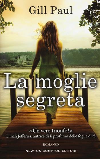 La moglie segreta - Gill Paul - Libro Newton Compton Editori 2017, 3.0 | Libraccio.it
