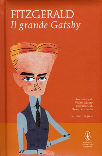 Il grande Gatsby. Ediz. integrale - Francis Scott Fitzgerald - Libro Newton Compton Editori 2017, I MiniMammut | Libraccio.it