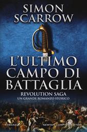 L'ultimo campo di battaglia. Revolution saga. Vol. 4