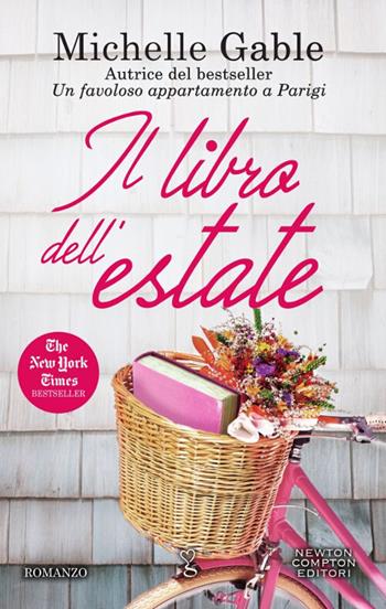 Il libro dell'estate - Michelle Gable - Libro Newton Compton Editori 2017, Anagramma | Libraccio.it