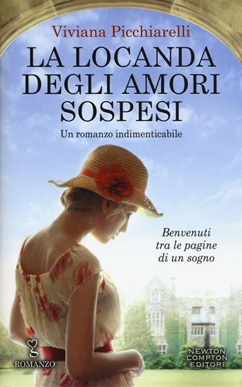 La locanda degli amori sospesi - Viviana Picchiarelli - Libro Newton Compton Editori 2018, Anagramma | Libraccio.it