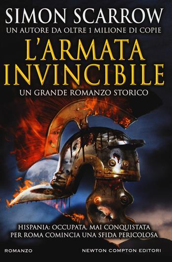 L'armata invincibile - Simon Scarrow - Libro Newton Compton Editori 2018, Nuova narrativa Newton | Libraccio.it