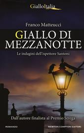 Giallo di mezzanotte. Le indagini dell'ispettore Santoni
