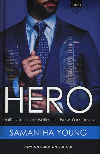 Hero - Samantha Young - Libro Newton Compton Editori 2018, First | Libraccio.it