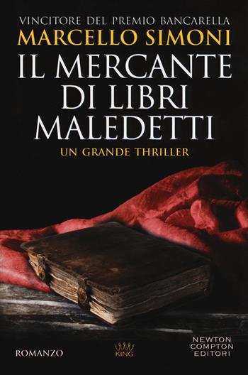 Il mercante di libri maledetti - Marcello Simoni - Libro Newton Compton Editori 2018, King | Libraccio.it