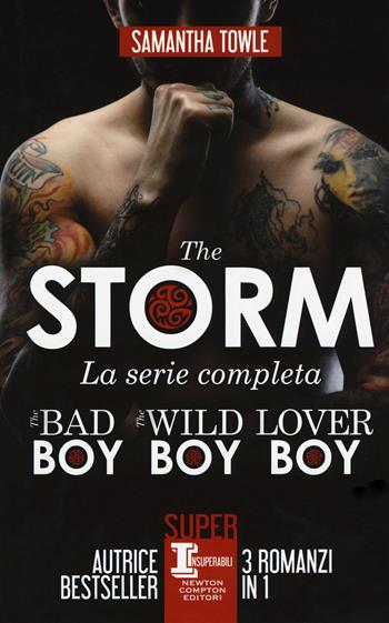 The Storm. La serie completa: The bad boy-The wild boy-Lover boy - Samantha Towle - Libro Newton Compton Editori 2019, SuperInsuperabili | Libraccio.it