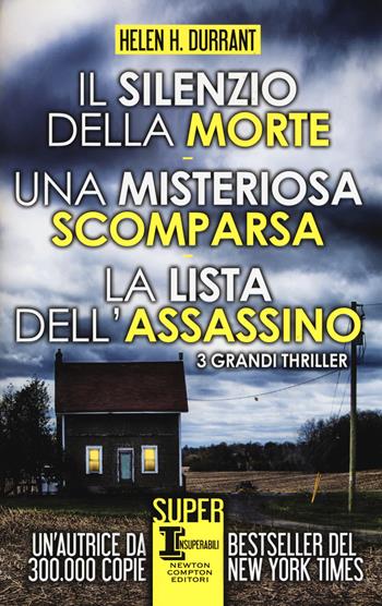 Il silenzio della morte-Una misteriosa scomparsa-La lista dell'assassino - Helen H. Durrant - Libro Newton Compton Editori 2019, SuperInsuperabili | Libraccio.it