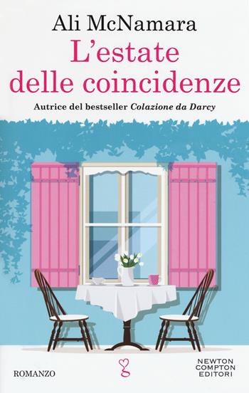 L'estate delle coincidenze - Ali McNamara - Libro Newton Compton Editori 2018, Anagramma | Libraccio.it