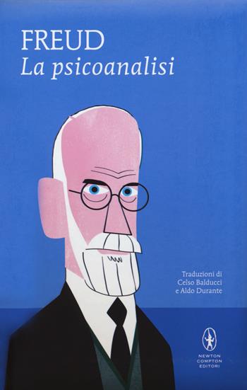 La psicoanalisi - Sigmund Freud - Libro Newton Compton Editori 2018, I MiniMammut | Libraccio.it