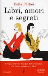 Libri, amori e segreti: Dicembre-Gennaio-Febbraio-Marzo-Aprile-Estate