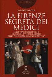 La Firenze segreta dei Medici