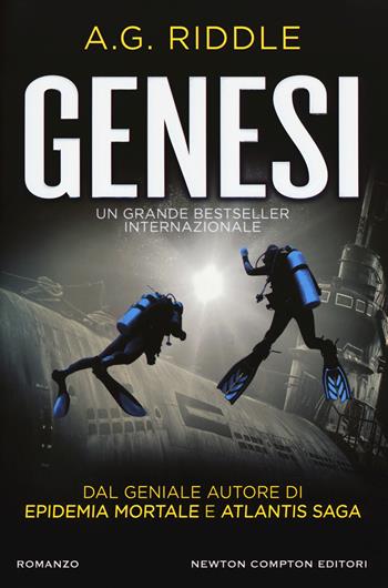 Genesi - A. G. Riddle - Libro Newton Compton Editori 2018, Nuova narrativa Newton | Libraccio.it