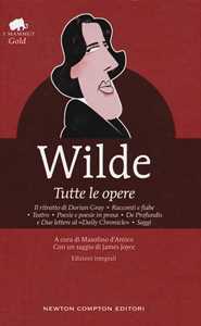 Tutte le opere: Il ritratto di Dorian Gray-Racconti e fiabe-Teatr...