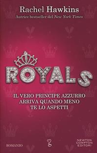 Royals - Rachel Hawkins - Libro Newton Compton Editori 2018, Anagramma | Libraccio.it