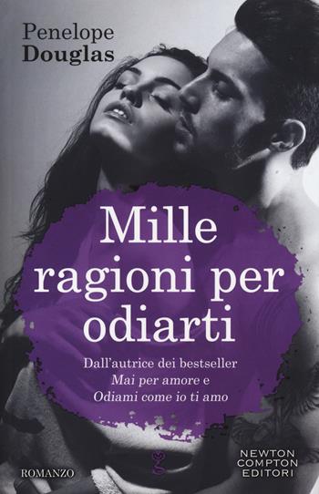 Mille ragioni per odiarti. Hideaway. Devil's night series - Penelope Douglas - Libro Newton Compton Editori 2019, Anagramma | Libraccio.it