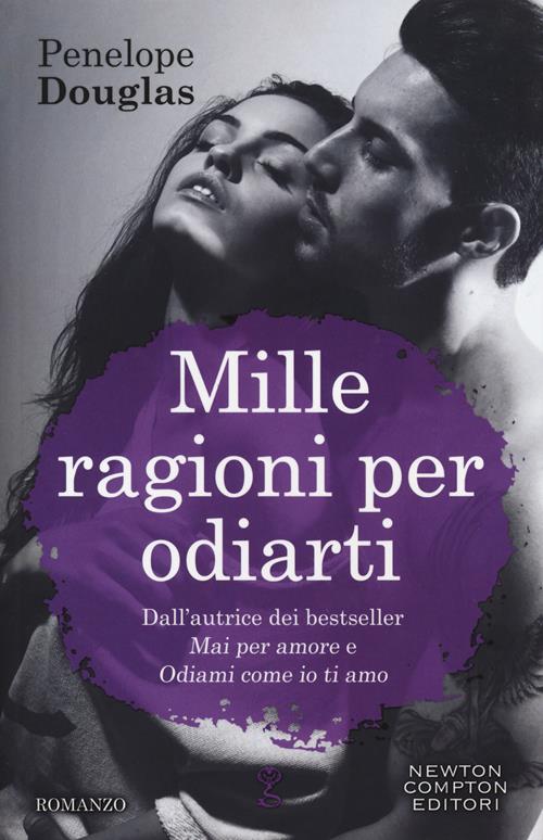 Mille ragioni per odiarti. Hideaway. Devil's night series - Penelope  Douglas - Libro Newton Compton Editori 2019, Anagramma