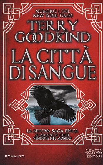 La città di sangue - Terry Goodkind - Libro Newton Compton Editori 2019, Vertigo | Libraccio.it