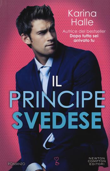 Il principe svedese - Karina Halle - Libro Newton Compton Editori 2019, Anagramma | Libraccio.it