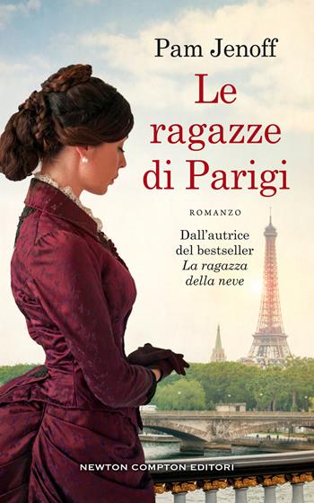 Le ragazze di Parigi - Pam Jenoff - Libro Newton Compton Editori 2019, 3.0 | Libraccio.it