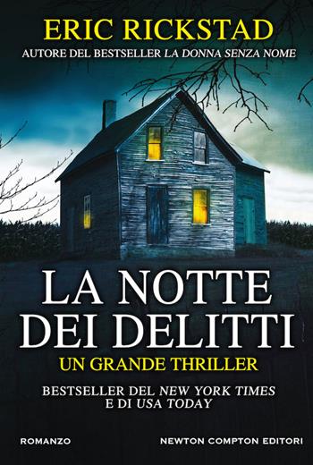 La notte dei delitti - Eric Rickstad - Libro Newton Compton Editori 2020, Nuova narrativa Newton | Libraccio.it