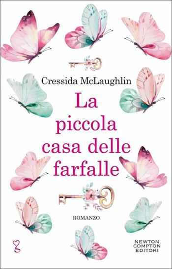 La piccola casa delle farfalle - Cressida McLaughlin - Libro Newton Compton Editori 2019, Anagramma | Libraccio.it