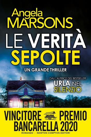 Le verità sepolte - Angela Marsons - Libro Newton Compton Editori 2019, Nuova narrativa Newton | Libraccio.it